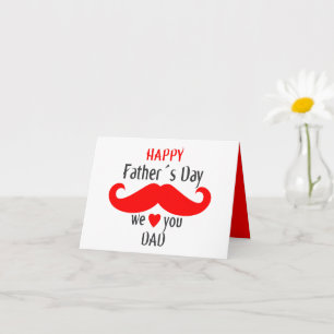 happy fathers day 2024 we love you dad card