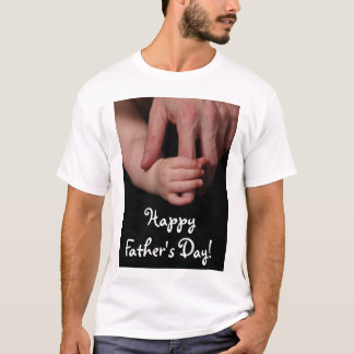 Happy Father's Day! Baby holding Dad's finger T-Shirt