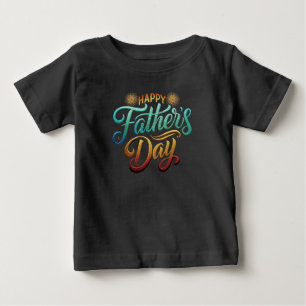 Happy Father's Day Baby T-Shirt