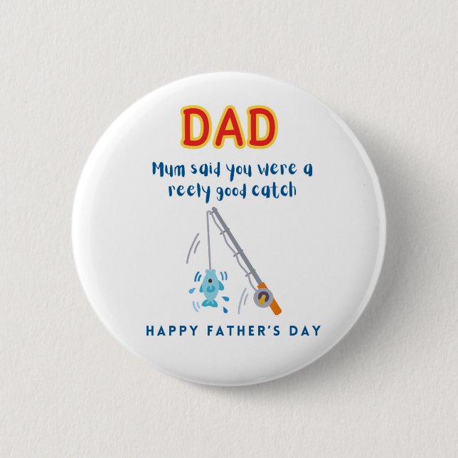 Happy Father's Day Badge 2 Inch Round Button (Front)