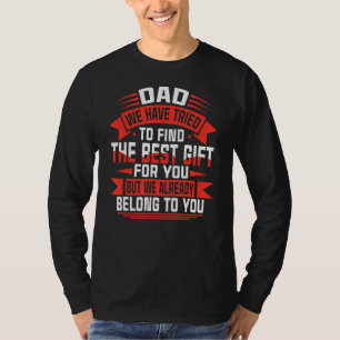 Happy Father's Day Best For Dad From Daughter Son T-Shirt