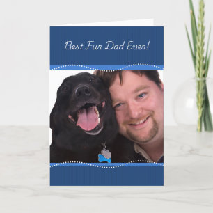 Happy Fathers Day Best Fur Dad Ever Photo Frame  Holiday Card