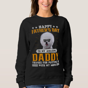 Happy Father's Day Bichon Frise Dog Dad  For Men Sweatshirt