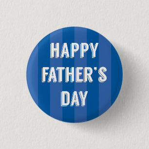 Happy Father's Day Blue Stripes - Father's Day 1 Inch Round Button
