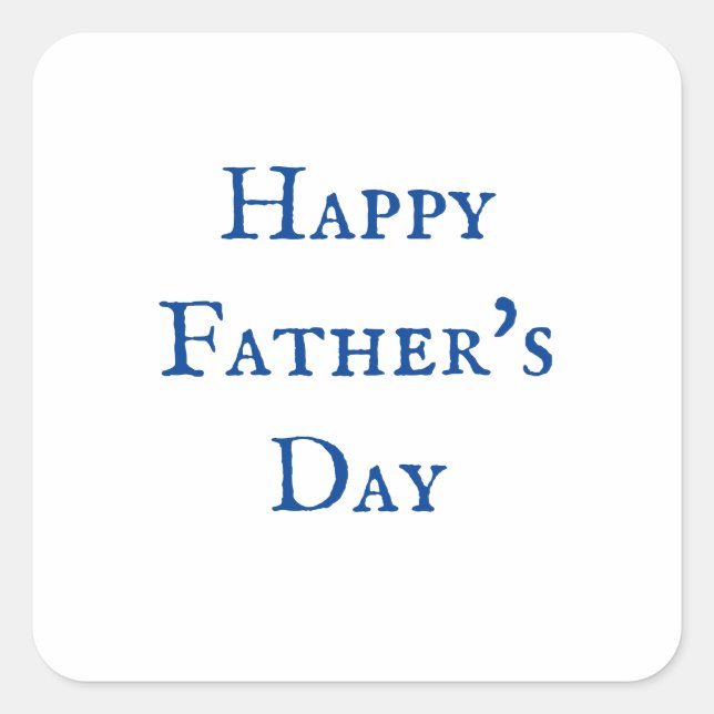 Happy Father's Day Blue White Classy Cool 2024 Square Sticker (Front)