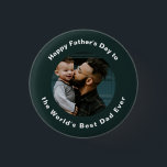 Happy Father's Day | Custom photo and Text Cute 1 Inch Round Button<br><div class="desc">Happy Father's Day | Custom photo and Text Green Classic button</div>