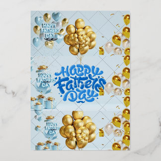 Happy fathers day,dad appreciation,best dad ever. foil holiday card