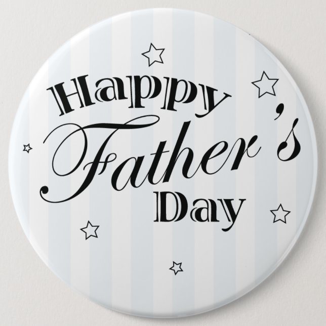 Happy Father's Day Dad Gift Idea 6 Inch Round Button (Front)