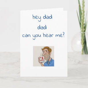 ***HAPPY FATHER'S DAY*** DAD IGNORING ME? CARD