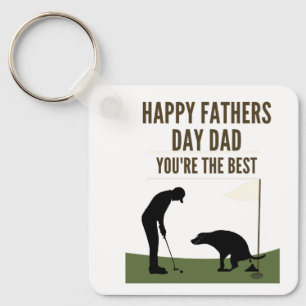 Happy fathers Day Dad Your the Best Keychain