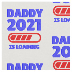 happy fathers day daddy 2021 loading fabric