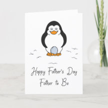 Happy Father's Day Father to Be, Penguin Egg Humor
