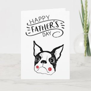 Happy Father's Day for Dog Dad   Boston Terrier Card