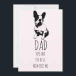 Happy Fathers Day From The Dog Holiday Card<br><div class="desc">Happy Fathers Day from the dog. In this case a Frenchie! Dad,  you are the best,  now feed me! A typography card with paw print. Whimsical and cute. Add your dog's name to the back.</div>