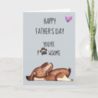 Happy Father's Day from The Dog You're Pawsome Paw