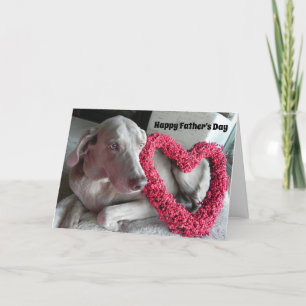 Happy Father's Day ... From The Weimaraner Dog Card