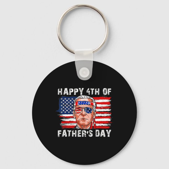 Happy Fathers Day Funny Joe Biden Independence 4th Keychain (Front)