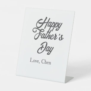 Happy father's day gray name love best Daddy ever Pedestal Sign