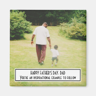 HAPPY FATHER'S DAY Inspirational Example PHOTO Magnet