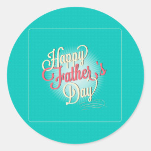 Happy Father's Day Modern Typography Design Classic Round Sticker