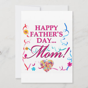 Happy Fathers Day Mom Card