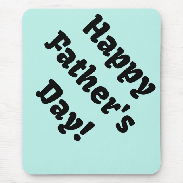 Happy Father's Day Mouse Pad (Front)