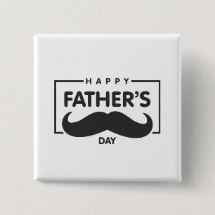Happy Father's Day Moustache Pin Button