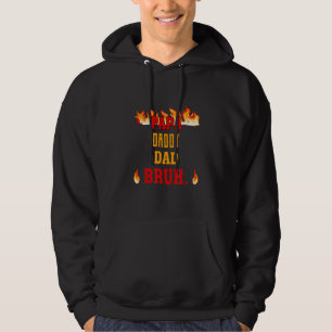 Happy Father's Day Quotes Papa Daddy Dad Bruh Dad Hoodie