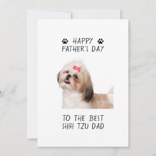 Happy Father's Day Shih Tzu Dad Custom Photo Card