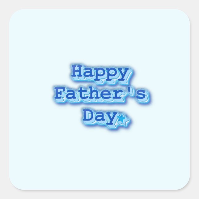 Happy Father's Day Square Sticker (Front)