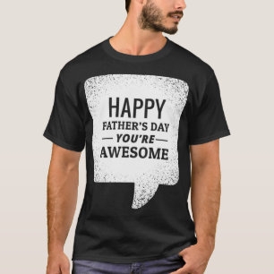 Happy Fathers Day Tet Written In Chat western ridi T-Shirt