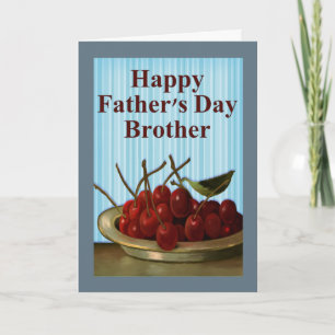 Happy Father's Day to Brother, Bowl of Cherries Card