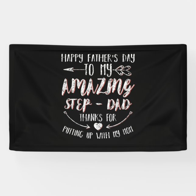 Happy Father's Day To My Amazing Step-Dad Thanks F Banner (Horizontal)