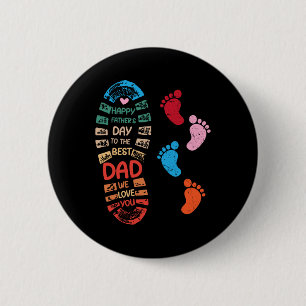 Happy Fathers Day To The Best Dad Family Matching 2 Inch Round Button