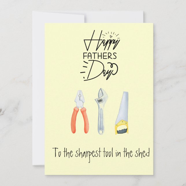 Happy Father's day yellow tools sharpest tool cute Holiday Card (Front)