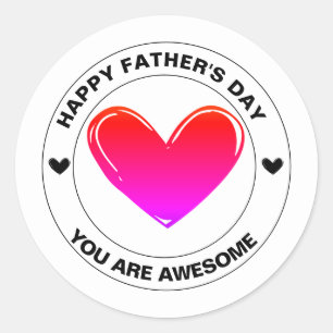 Happy Father's Day You're Awesome Cute Hearts Gift Classic Round Sticker
