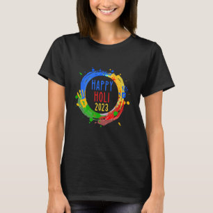 Happy festival of colors Happy Holi 2023 for Hindu T-Shirt