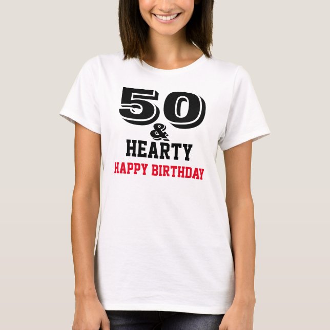 Happy fiftieth Birthday T-Shirt (Front)