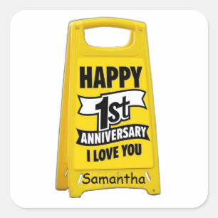 happy first anniversary yellow sign I love you Square Sticker