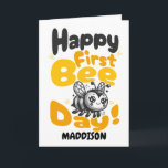 Happy First Bee Day 1st Birthday Honey Bee Card<br><div class="desc">This cute birthday card,  is a fun way to celebrate the birthday of one of your favourite people!
This card can be customised with the birthday boy or girls name.</div>