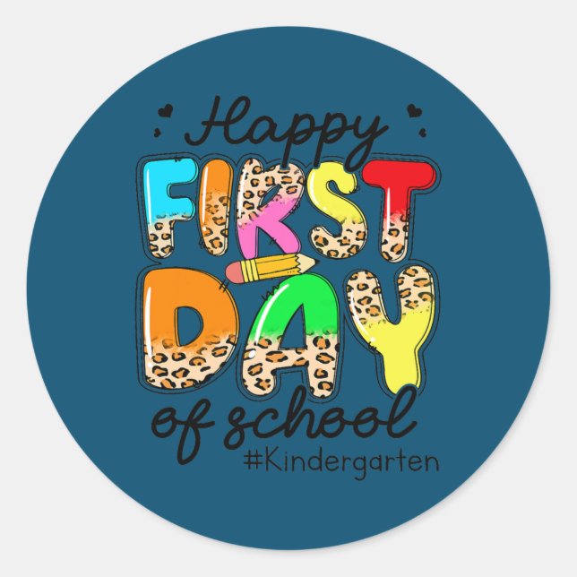 Happy First Day Kindergarten Teacher Back To Classic Round Sticker (Front)