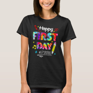 Happy First Day Let s Do This Welcome Back To Scho T-Shirt