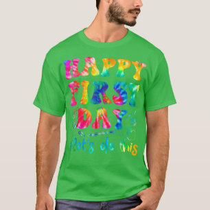 Happy First Day Let's Do This Back To School Tie D T-Shirt