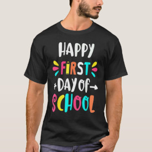 Happy First Day Let's Do This Welcome Back To Scho T-Shirt