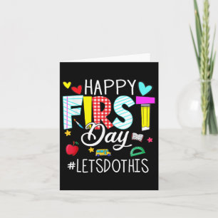 Happy First Day Lets Do This Welcome Back To Schoo Card