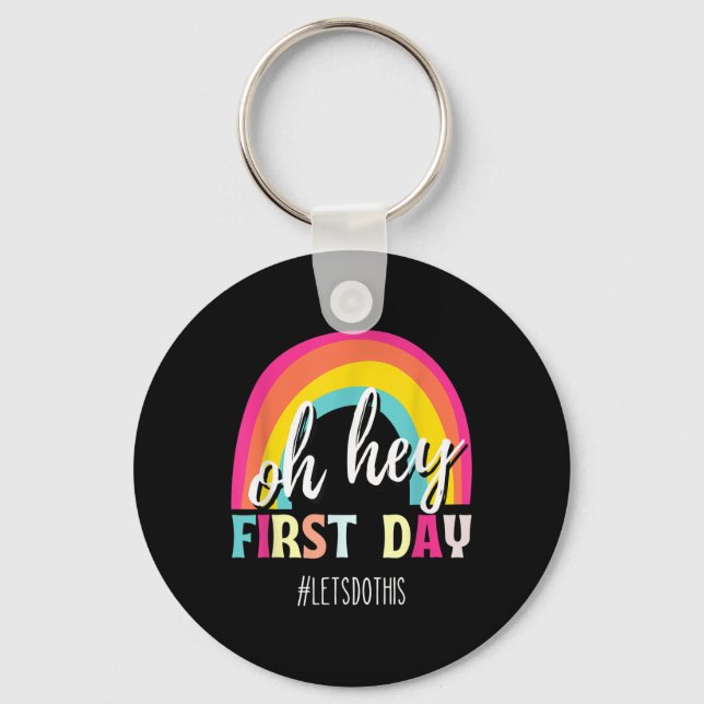 Happy First Day Lets Do This Welcome Back To Schoo Keychain (Front)