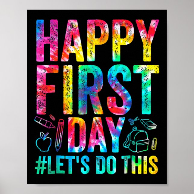 Happy First Day Let's Do This Welcome Byck To Scho Poster (Front)