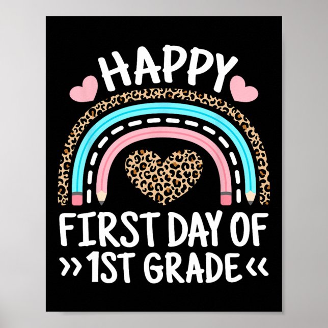 Happy First Day Of 1st Grade Leopard Rainbow Teach Poster (Front)