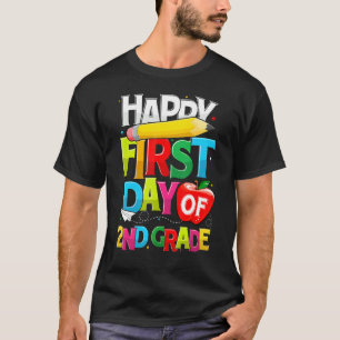 Happy First Day Of 2nd Grade Back To School Teache T-Shirt