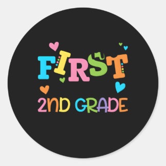 Happy First Day Of 2Nd Grade Let'S Do This Back To Classic Round Sticker